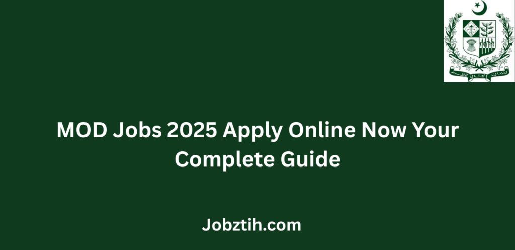 MOD Jobs 2025 Apply Online Now Your Complete Guide
