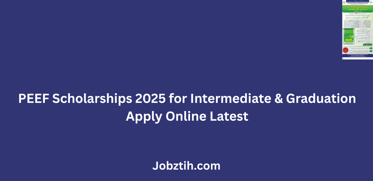 PEEF Scholarships 2025 for Intermediate & Graduation Apply Online Latest