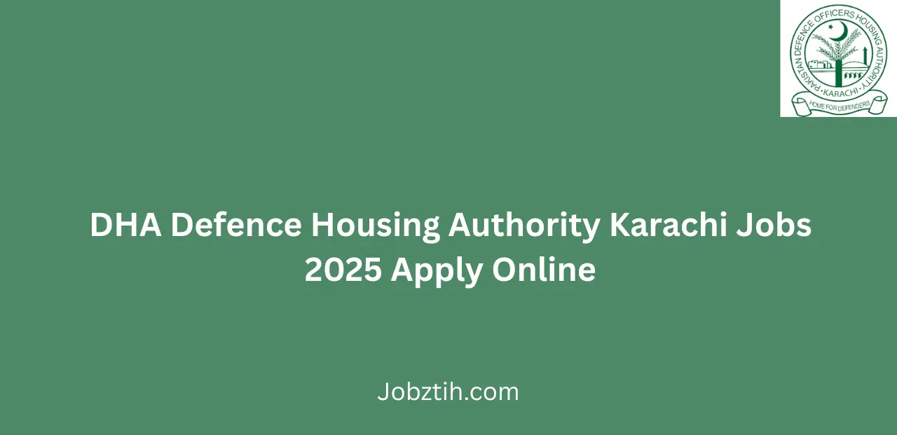 DHA Defence Housing Authority Karachi Jobs 2025 Apply Online