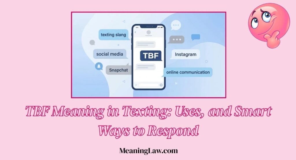 TBF Meaning in Texting