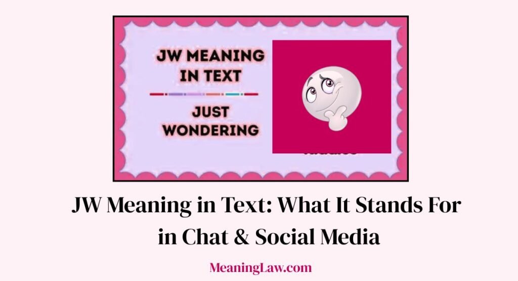 JW Meaning in Text