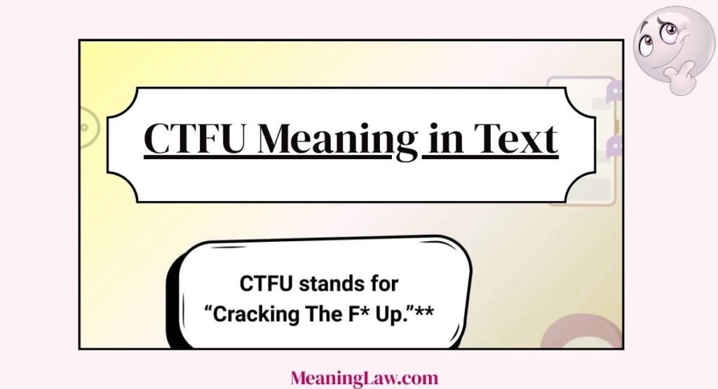 CTFU Meaning in Text