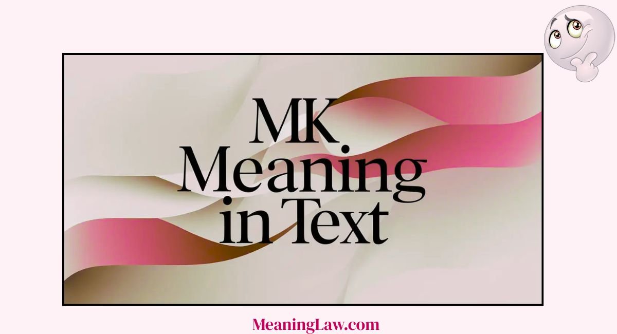 MK Meaning in Text