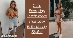 Cute Everyday Outfit Ideas