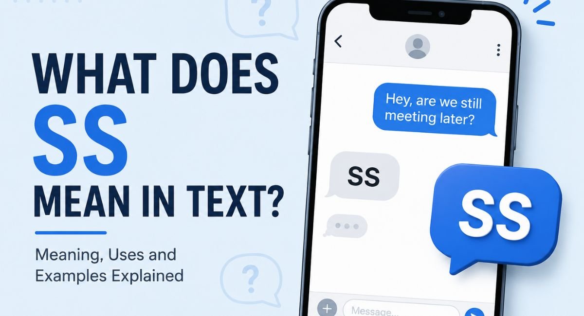 What Does “SS” Mean in Text