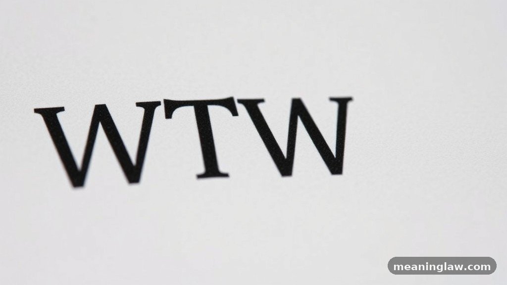 The Literal Definition of WTW