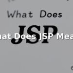 What Does JSP Mean? Slang Guide